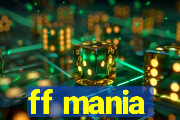 ff mania